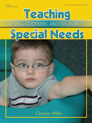 cover image of Teaching Infants, Toddlers, and Twos with Special Needs